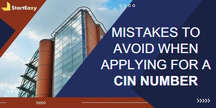 mistakes-to-avoid-when-applying-for-a-cin-number
